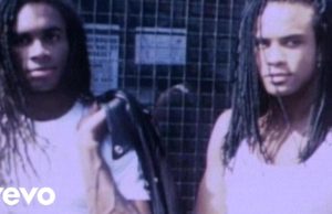 Milli Vanilli – Girl You Know It’s True