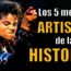 LOS 5 MEJORES ARTISTAS DE LA HISTORIA