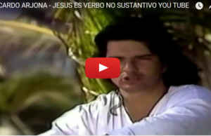 RICARDO ARJONA – JESUS ES VERBO NO SUSTANTIVO