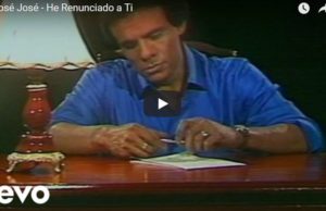 José José – He Renunciado a Ti