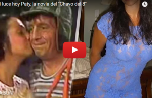 Así luce hoy Paty, la novia del «Chavo del 8»
