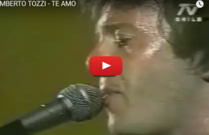 UMBERTO TOZZI – TE AMO