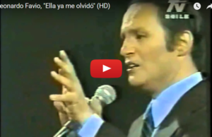 Leonardo Favio, «Ella ya me olvidó»