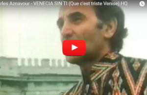 VENECIA SIN TI – Charles Aznavour