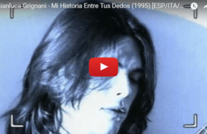 Gianluca Grignani – Mi Historia Entre Tus Dedos (1995)