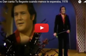 Leo Dan canta Tu llegaste cuando menos te esperaba, 1978