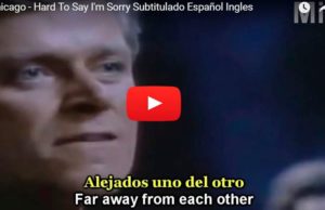 Chicago – Hard To Say I’m Sorry Subtitulado Español Ingles