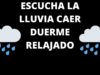 Sonido de Lluvia Suave para Dormir y Pensar Estudiar 10 Horas