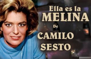 Melina, la mujer que inspiró a Camilo Sesto su gran canción!