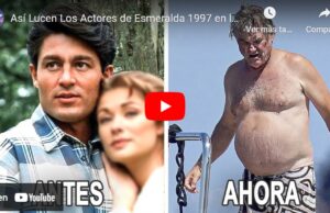 Así Lucen Los Actores de Esmeralda 1997 en la Actualidad